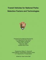 Transit Vehicles for National Parks: Selection Factors and Technologies