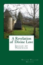 A Revelation of Divine Love: Julian of Norwich