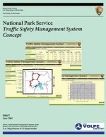 National Park Service: Traffic Safety Management System Concept
