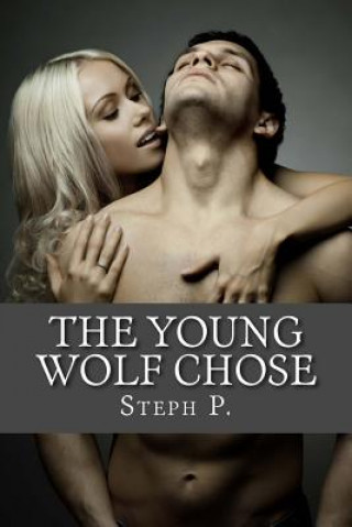 The Young Wolf Chose