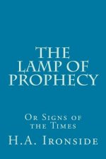The Lamp of Prophecy or Signs of the Times