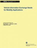 Vehicle Information Exchange Needs for Mobility Applications