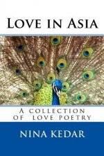 Love in Asia: A collection of poetry