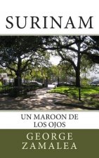 Surinam: Un Maroon de los Ojos