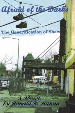 Afraid of the Darks: The Gentrification of Shaw