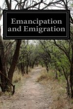 Emancipation and Emigration