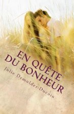 En qu?te du bonheur