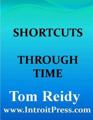 Shortcuts Through Time