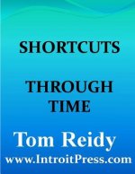 Shortcuts Through Time
