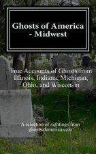 Ghosts of America - Midwest