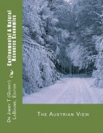 Environmental & Natural Resource Economics: The Austrian View