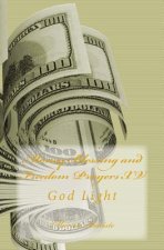 Money Blessing and Freedom Prayers XV: God Light
