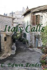 Italy Calls: A Romantic Adventure Story