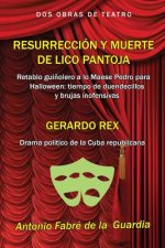 Resurrección y muerte de Lico Pantoja: Retablo gui?olero a lo Maese Pedro para Halloween