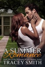 A Summer Romance: Book One of the Devereaux Manor Mystery Series