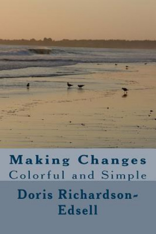 Making Changes: Colorful and Simple