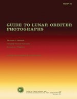 Guide to Lunar Orbiter Photographs