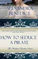 How To Seduce A Pirate (The Hawkins Brothers Series)
