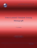 Force Limited Vibration Testing Monograph