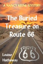 The Buried Treasure on Route 66: A Nancy Keene Mystery