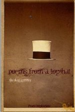 Poems from a Top Hat: the first summer