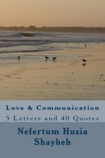 Love & Communication: 5 Letters and 40 Quotes