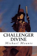 Challenger Divine: The Fifth Novel of the Georgia Challenger Series
