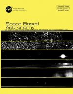 Space-Based Astronomy: An Educated Guide With Activities For Science, Mathematics, and Technology Education