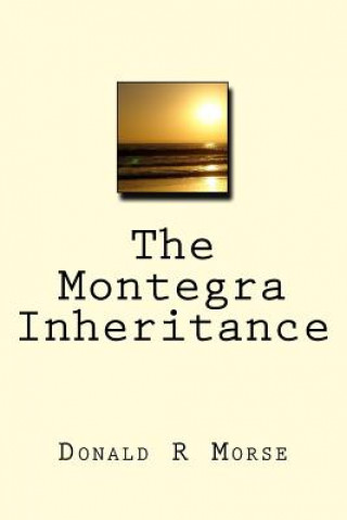 The Montegra Inheritance