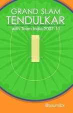 Grand Slam Tendulkar: with Team India 2007-11