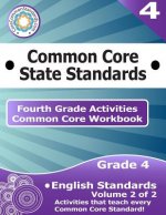 Fourth Grade Common Core Workbook: English Activities: Volume 2 of 2