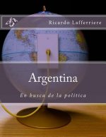 Argentina: : En busca de la política
