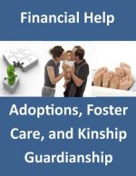 Financial Help: Adoptions, Foster Care and Kinship Guardianship