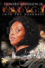 I.N.L.Y.G: 5 Into The Darkness