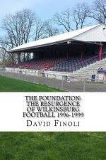 The Foundation: The Resurgence of Wilkinsburg Football 1996-1999