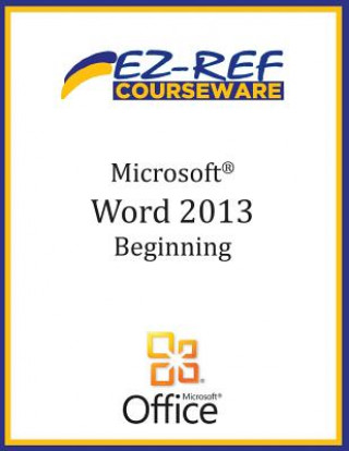Microsoft Word 2013: Beginning (B/W)