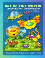 Out of This World: Linework Pattern Workbook