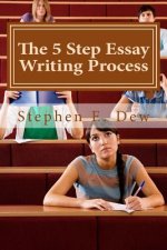 The 5 Step Essay Writing Process: English Essay Writing Skills for ESL Students