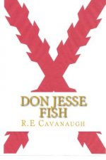 Don Jesse Fish: The first Spanish Years