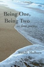 Being One, Being Two: love poems