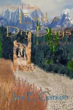 End of Dry Days: Fires Trilogy