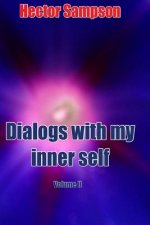 Dialogs with my inner self: Volume II