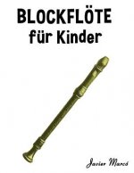 Blockflöte Für Kinder: Weihnachtslieder, Klassische Musik, Kinderlieder, Traditionelle Lieder Und Volkslieder!