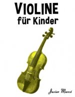 Violine Für Kinder: Weihnachtslieder, Klassische Musik, Kinderlieder, Traditionelle Lieder Und Volkslieder!
