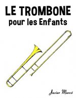 Le Trombone Pour Les Enfants: Chants de No
