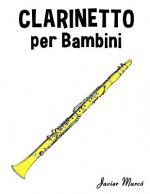 Clarinetto Per Bambini: Canti Di Natale, Musica Classica, Filastrocche, Canti Tradizionali E Popolari!