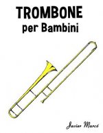 Trombone Per Bambini: Canti Di Natale, Musica Classica, Filastrocche, Canti Tradizionali E Popolari!