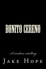 Bonito Cereno: A modern retelling
