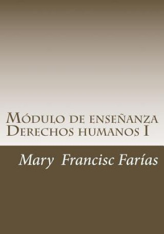Módulo de ense?anza I: Derechos Humanos