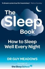 The Sleep Book: How to Sleep Well Every Night